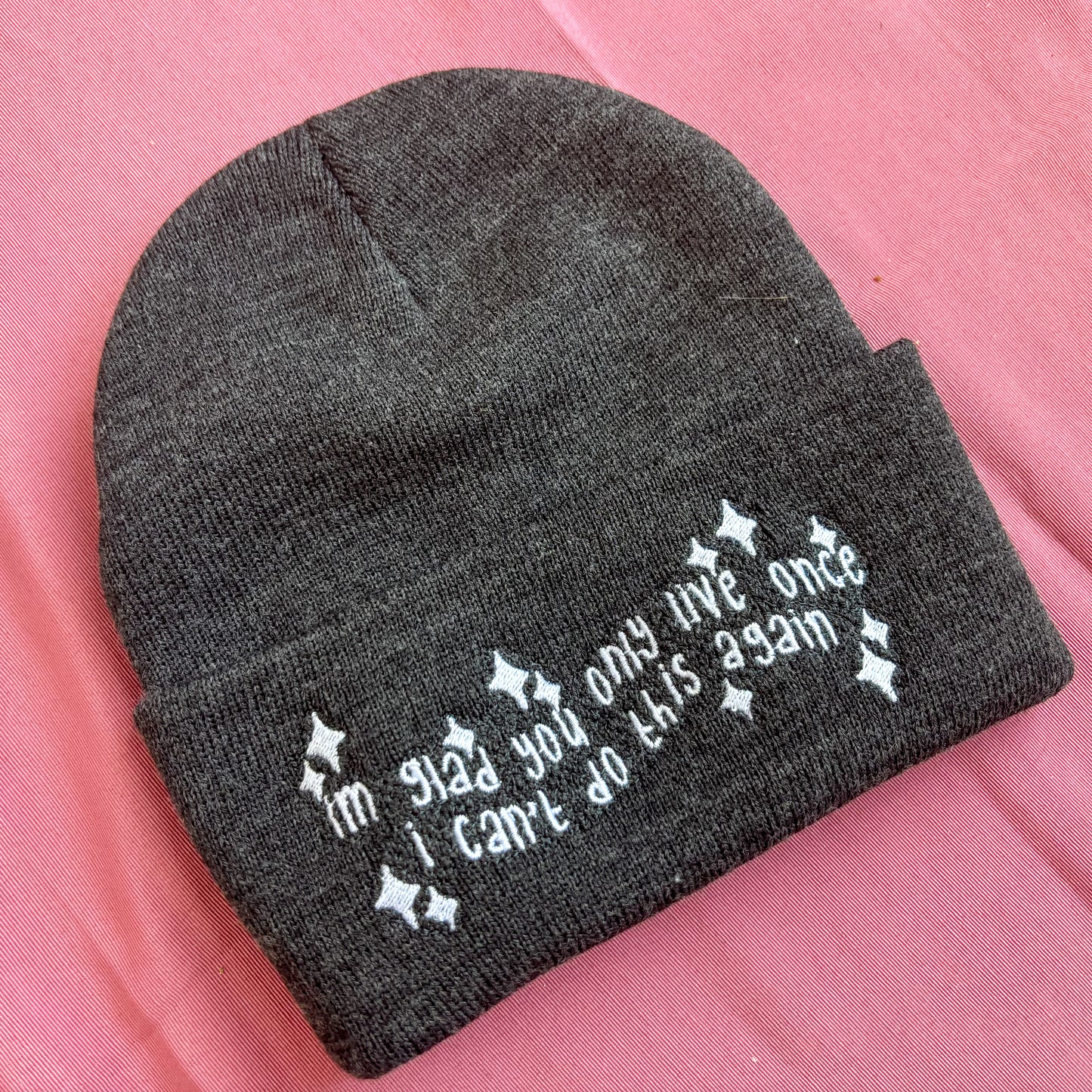 Only Live Once Beanie