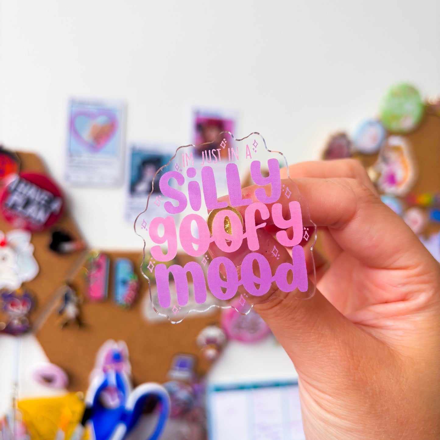 Silly Goofy Mood Acrylic Pin