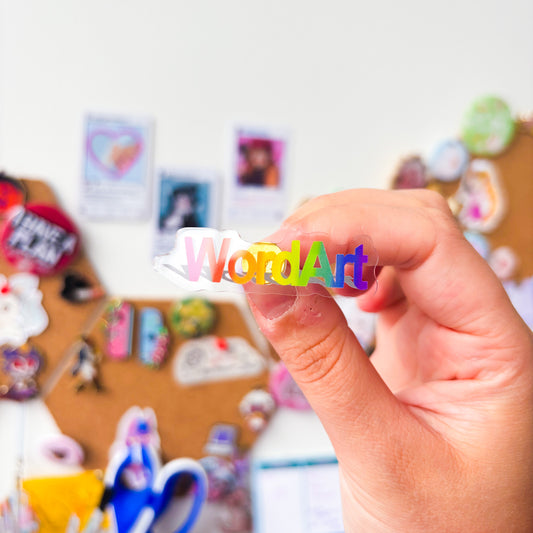 Rainbow WordArt Acrylic Pin