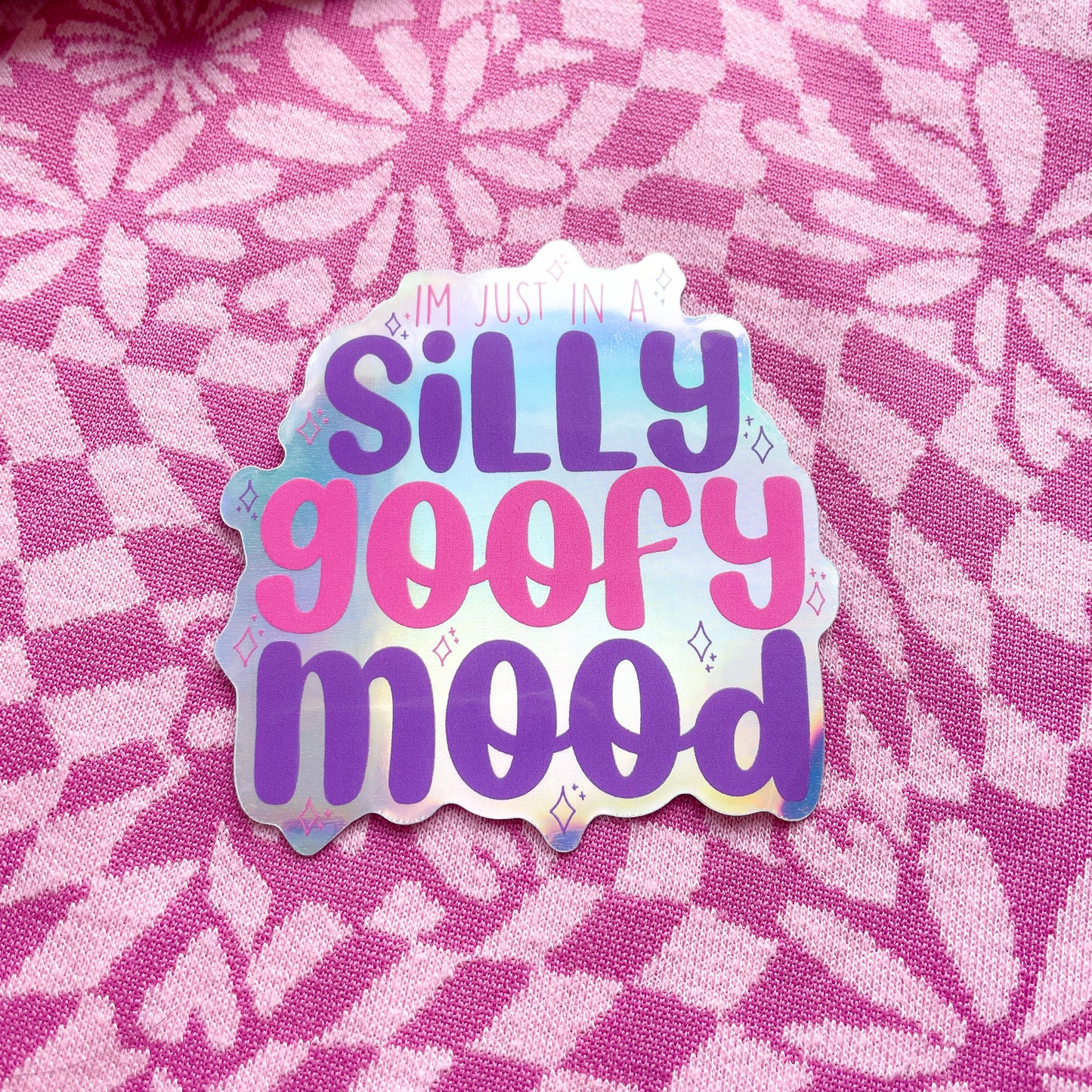 Silly Goofy Mood Holographic Sticker