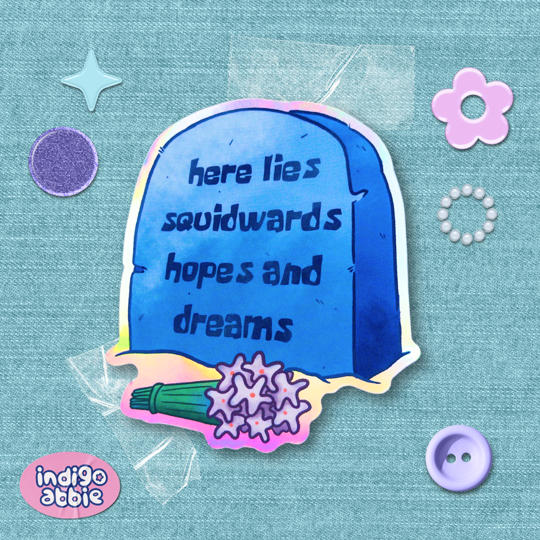 here lies squidwards hopes and dreams holographic sticker